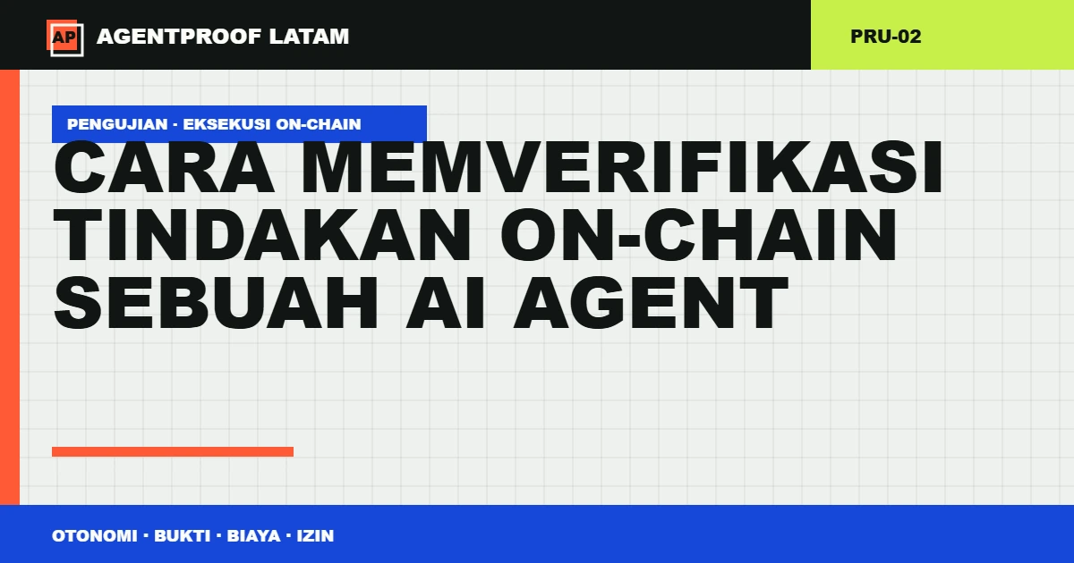 Cara memverifikasi tindakan on-chain sebuah AI Agent